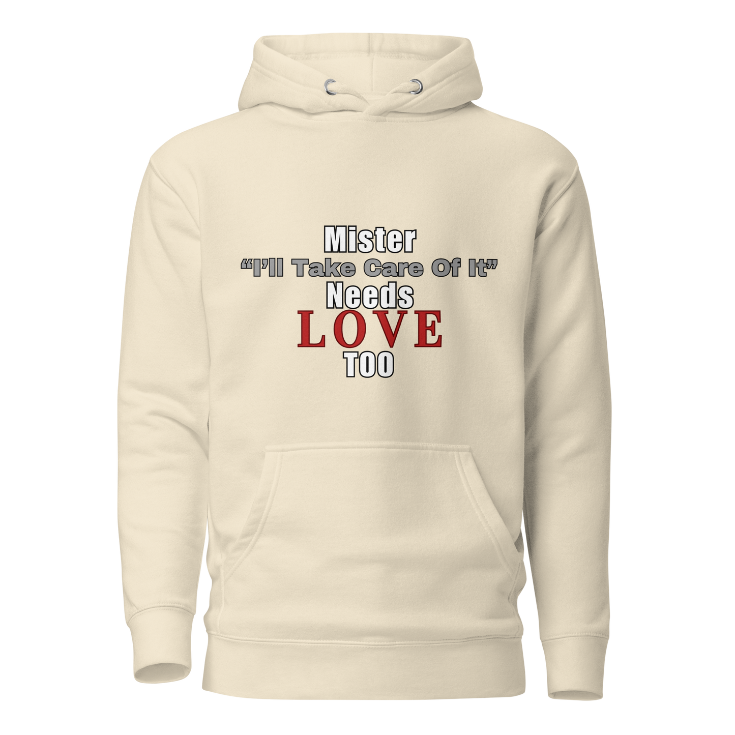 Mister "I’ll Take Care of It" Hoodie